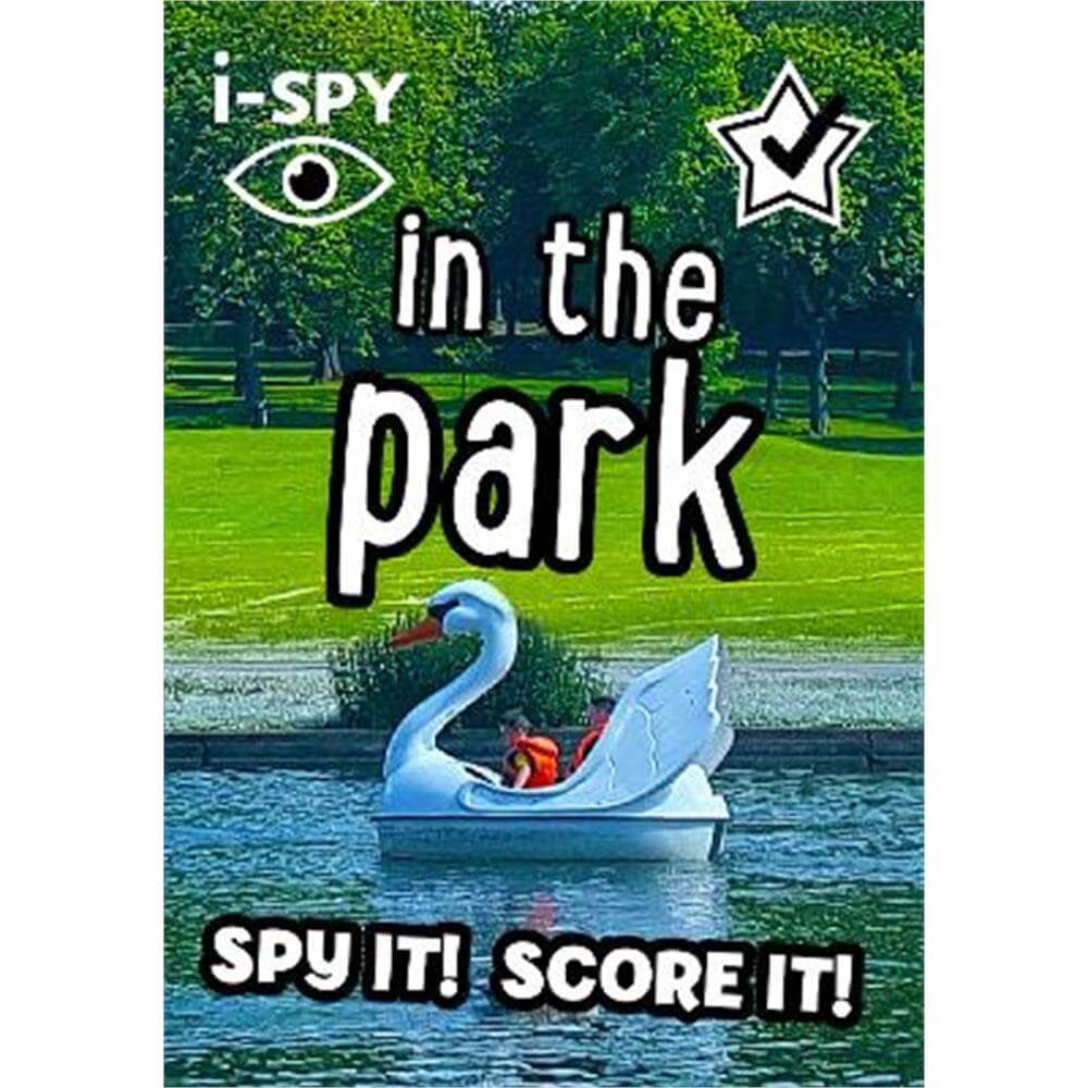 i-SPY in the Park: Spy it! Score it! (Collins Michelin i-SPY Guides) (Paperback)